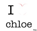 I love chloe