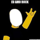 Eu amo rock !