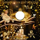 shinning your light with love