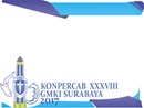 Konpercab 38 GMKI Surabaya
