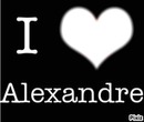 I love alexandre