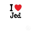 i love you jed