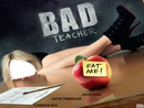 BAD TEACHER
