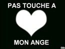 Pas touche a mon ange !!♥!!#.