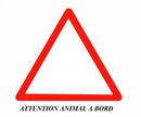 ATTENTION ANIMAL A BORD
