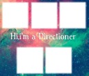 Hi, i'm a directioner