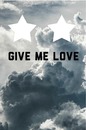 Give me Love Stars