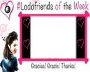 #Lodofriends of whe week