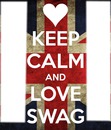 Keep calm and love swag