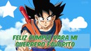 feliz cumple te desea goku