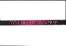 you are my universe INFINITY ♥