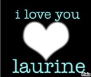 i love you laurine