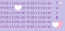 tinista forever