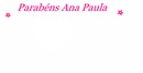 Parabéns Ana Paula s2s2