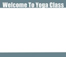 Добре дошли в йога класа