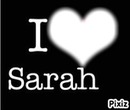 i love sarah