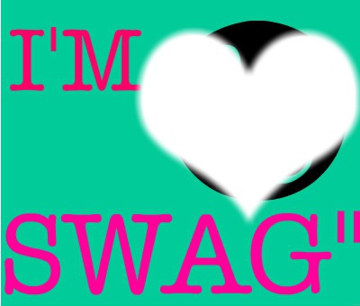 I'm ... SWAGG Montage photo
