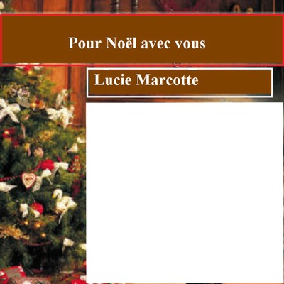 Lucie Marotte Fotomontage