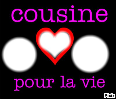 cousine forever Montage photo