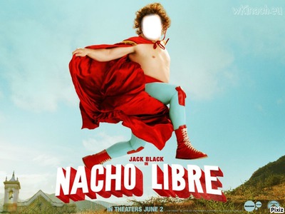 nacho libre Fotomontáž