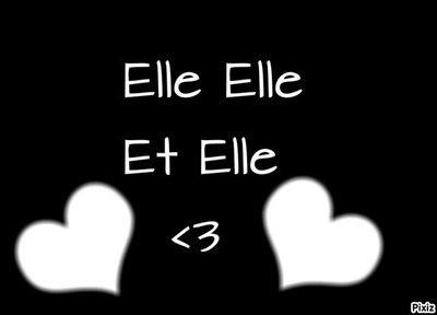Elle Elle Et Elle ♥ Fotomontaža