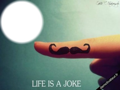 life is a joke Фотомонтаж