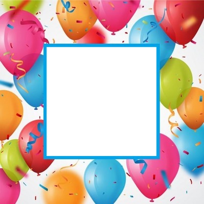 marco cumpleaños, globos y confites. Fotomontaža
