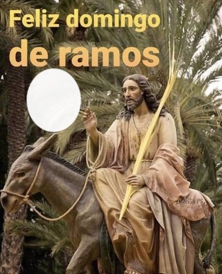 Cc Feliz Domingo de Ramos Fotomontagem