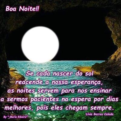 Boa Noite! By*Maria Ribeiro* Fotomontage