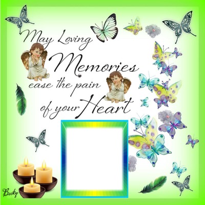 may memories ease your pain in ur heart Φωτομοντάζ