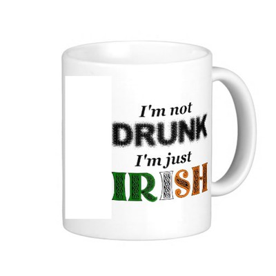 I'm not Drunk, I'm just Irish Fotomontasje