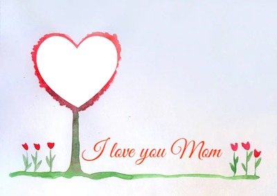 I love you mom, corazón Fotomontaż