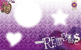Rebels Ever after high Montage photo