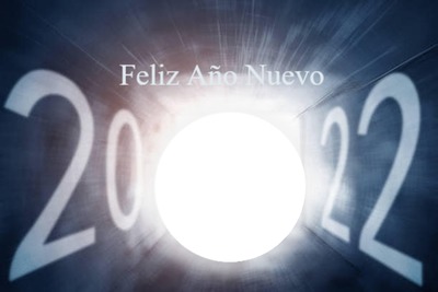 Feliz Año Nuevo 2022, portal luz, 1 foto Montaje fotografico