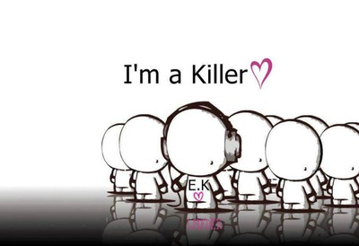 I'm A killer <3 Fotomontāža