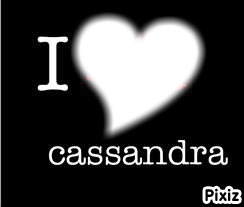 I love Cassandra Photo frame effect