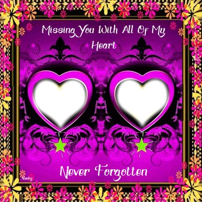 MISSING YOU WITHALL OF MY HEART Photo frame effect