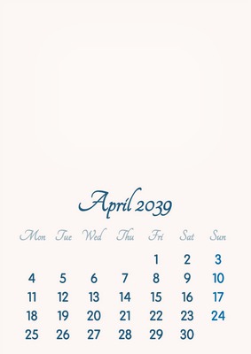April 2039 // 2019 to 2046 // VIP Calendar // Basic Color // English