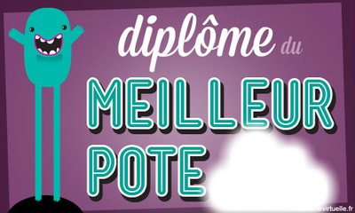 Diplome meilleur ami フォトモンタージュ