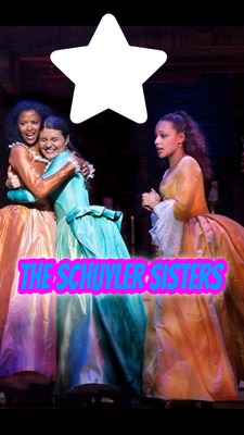 Hamilton  Musical /The Schuyler Sisters Photo frame effect