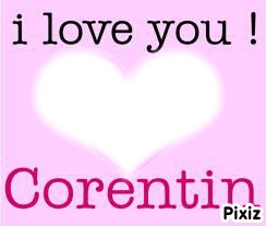I love you Corentin Фотомонтаж