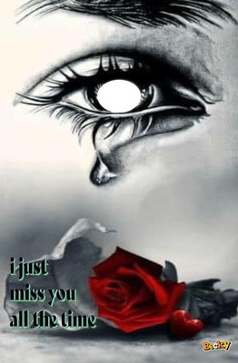 I JUST MISS U ALL THE TIME Montage photo