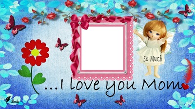 i love you mom so much Photo frame effect