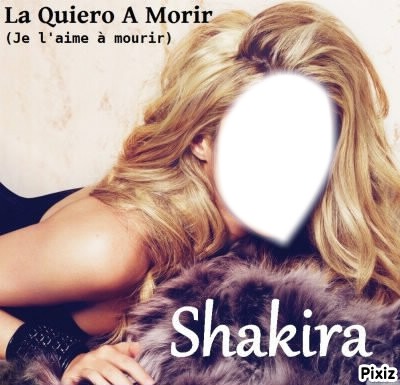 Shakira <3 Fotomontage