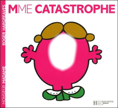 mme catastrophe Fotomontaža