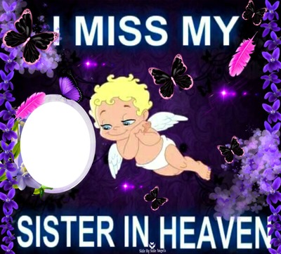I MISS MY SISTER Montage photo