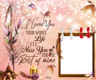 i loved you your hole life Photo frame effect