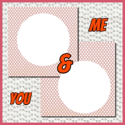 Me & You Fotomontage