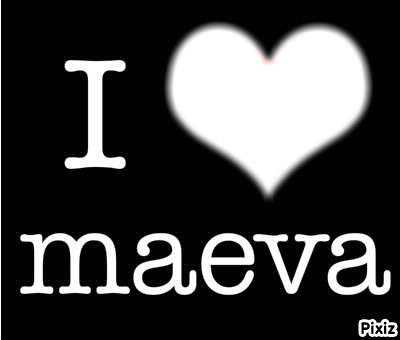 I love maeva Φωτομοντάζ