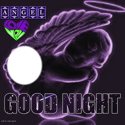 GOOD NIGHT ANGEL Photo frame effect